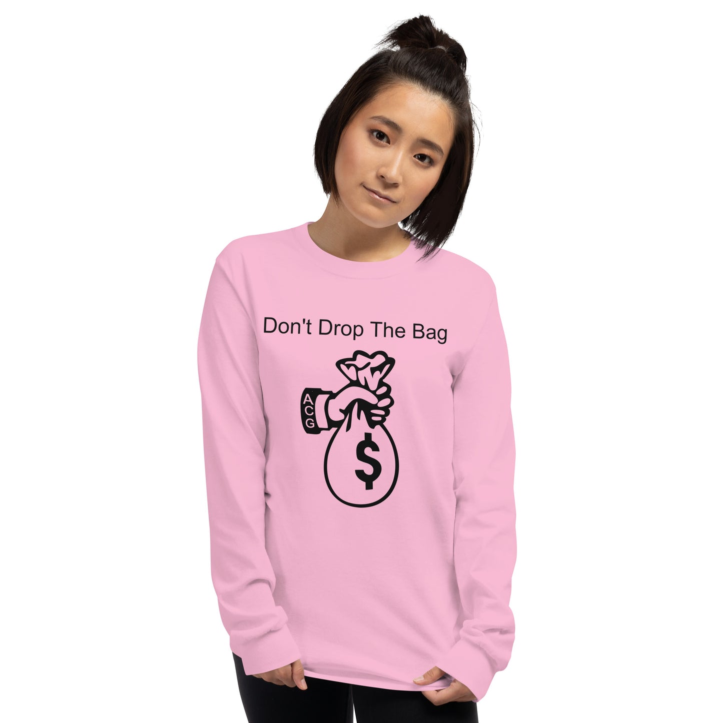 Dont drop the bag Long Sleeve Shirt