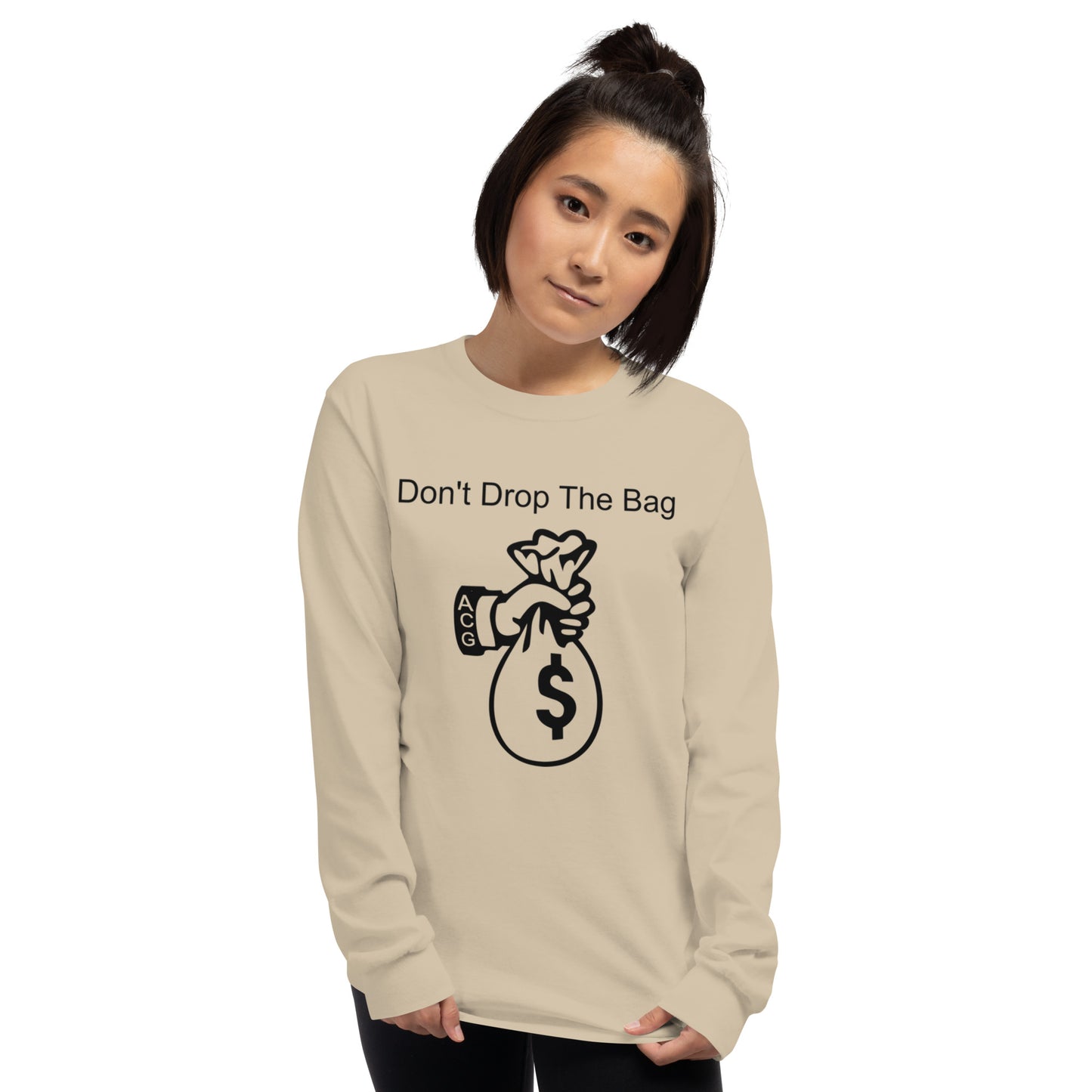 Dont drop the bag Long Sleeve Shirt