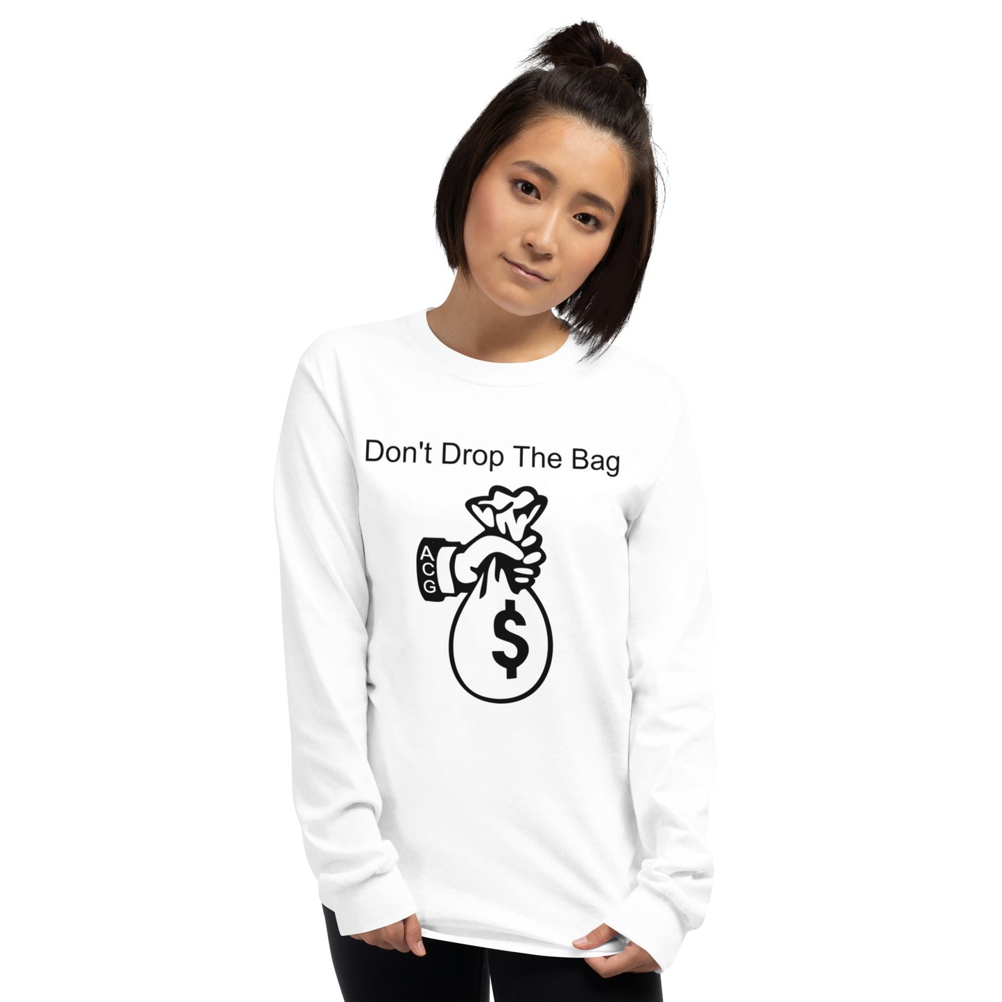 Dont drop the bag Long Sleeve Shirt