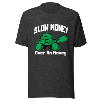 Slow money (white letters) Unisex t-shirt