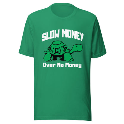 Slow money (white letters) Unisex t-shirt