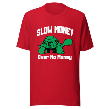 Slow money (white letters) Unisex t-shirt