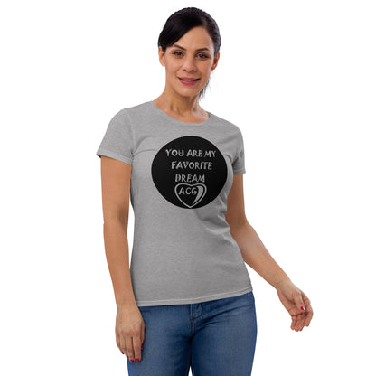 Women's short sleeve favorite dream t-shirt